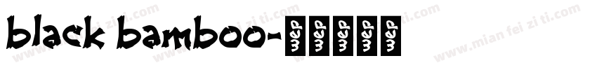 black bamboo字体转换